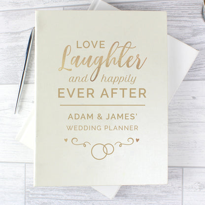 Personalised wedding planner with the words Love Laughter and Happily Ever After personsalised for same sex wedding